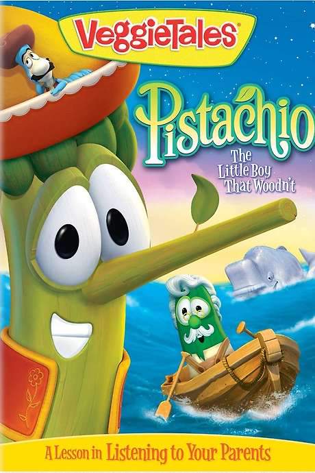 VeggieTales: Pistachio - The Little Boy that Woodn’t